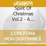 Spirit Of Christmas Vol.2 - A Collection Of Classical Brass, String & Choral Favorites