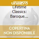 Lifetime Classics: Baroque Favorites cd