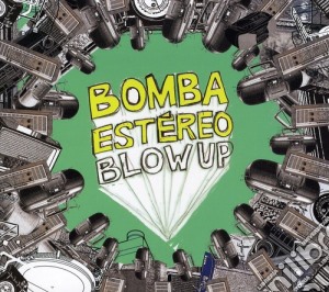 Bomba Estereo - Blow Up cd musicale di Bomba Estereo