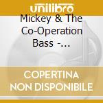 Mickey & The Co-Operation Bass - Sentimental Mood cd