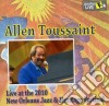 Allen Touissaint - Live At The 2010 New Orleans Jazz & Heritage Festival cd