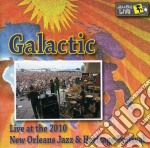 Galactic - Jazz Fest 2010
