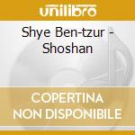 Shye Ben-tzur - Shoshan