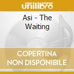 Asi - The Waiting cd