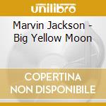 Marvin Jackson - Big Yellow Moon cd