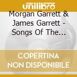 Morgan Garrett & James Garrett - Songs Of The Savior cd musicale di Morgan Garrett & James Garrett