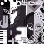 Robert Lacroix And Jon Johnston - New Direction cd