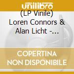 (LP Vinile) Loren Connors & Alan Licht - The Blue Hour vinile
