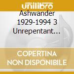 Ashwander 1929-1994 3 Unrepentant Ladies Song Cycle / Various cd musicale