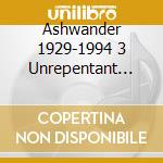 Ashwander 1929-1994 3 Unrepentant Ladies Song Cycle / Various cd