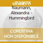 Naumann, Alexandra - Hummingbird