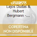 Lajos Dudas & Hubert Bergmann - What'S Up Neighbor? cd