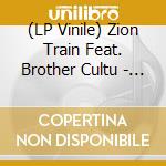 (LP Vinile) Zion Train Feat. Brother Cultu - Soundsystem (7