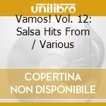 Vamos! Vol. 12: Salsa Hits From / Various cd