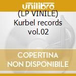 (LP VINILE) Kurbel records vol.02 cd