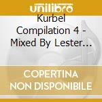 Kurbel Compilation 4 - Mixed By Lester Jones / Various cd