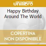 Happy Birthday Around The World cd