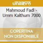 Mahmoud Fadl - Umm Kalthum 7000 cd
