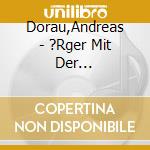 Dorau,Andreas - ?Rger Mit Der Unsterblichkeit cd