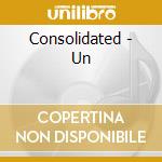 Consolidated - Un cd