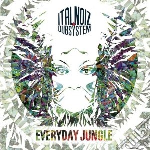 Ital Noiz - Everyday Jungle cd musicale di Noiz Ital