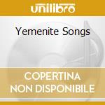 Yemenite Songs cd musicale di HAZA OFRA