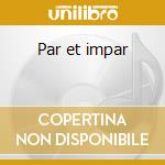 Par et impar cd
