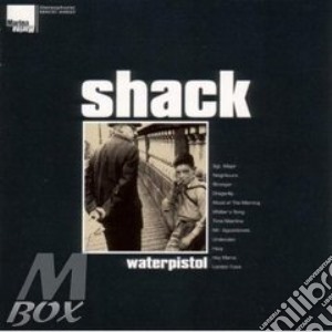 Waterpistol cd musicale di Shack
