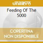Feeding Of The 5000 cd