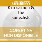 Kim salmon & the surrealists cd