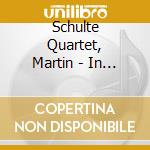 Schulte Quartet, Martin - In Transit cd