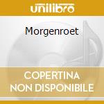 Morgenroet cd