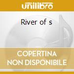 River of s cd musicale
