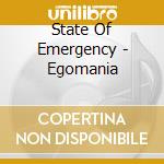 State Of Emergency - Egomania cd
