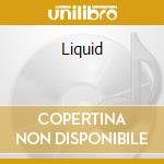 Liquid cd
