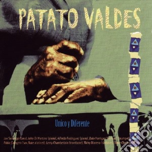 Patato Valdes - Unico Y Diferente cd musicale di Patato Valdes