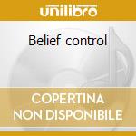 Belief control cd