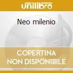 Neo milenio cd