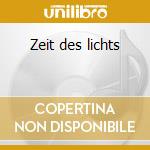 Zeit des lichts cd