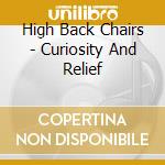 High Back Chairs - Curiosity And Relief