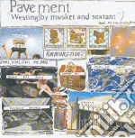 Pavement - Westing (by Musket And Sextant) cd