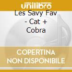 Les Savy Fav - Cat + Cobra cd