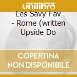 Les Savy Fav - Rome (written Upside Do cd