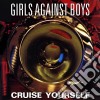 Girls Against Boys - Cruise Yourself cd
