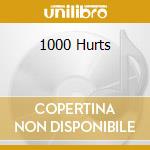 1000 Hurts cd