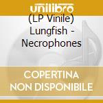 (LP Vinile) Lungfish - Necrophones vinile
