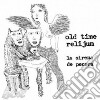 Old Time Relijun - La Sirena De Pecera cd