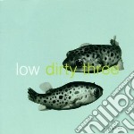 Low & Dirty Three - In The Fishtank