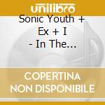Sonic Youth + Ex + I - In The Fishtank cd