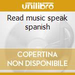 Read music speak spanish cd